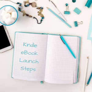 Kindle eBook Launch Steps